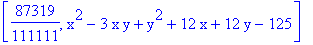 [87319/111111, x^2-3*x*y+y^2+12*x+12*y-125]